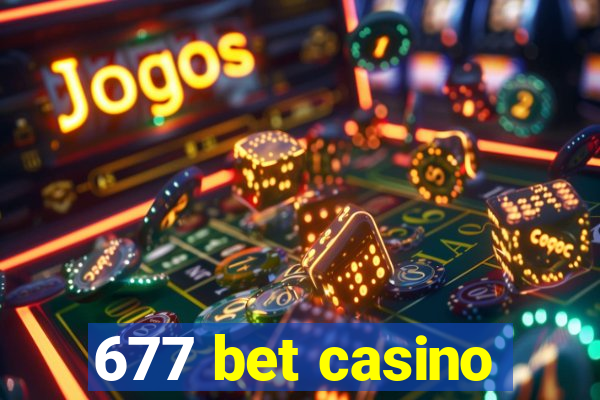 677 bet casino